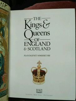 The Kings and Queens of England and Scotland